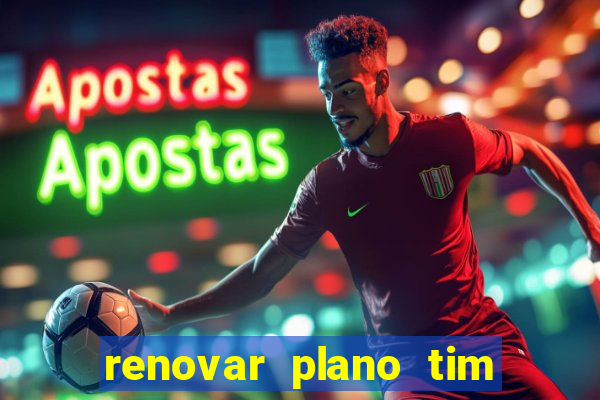 renovar plano tim beta por sms